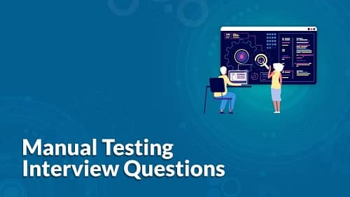 Basic Interview Questions for Manual Testing