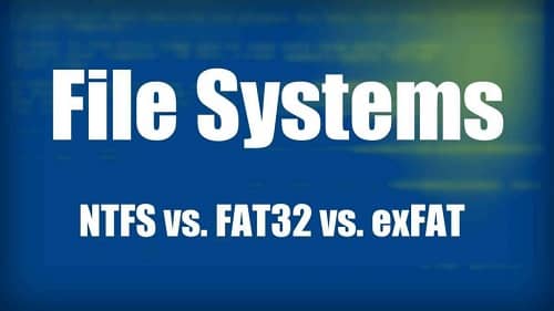 Difference Between Three File Systems - FAT32 vs NTFS vs exFAT