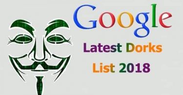 Latest Google Dorks List 2018 For Ethical Hacking and Penetration Testing