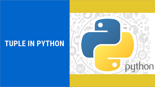 Feature, Uses and Advantages of TUPLE in Python