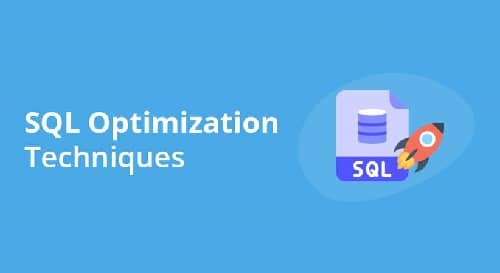 Top 10 SQL Query Optimization Techniques