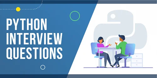 Top Answers to Python Interview Questions