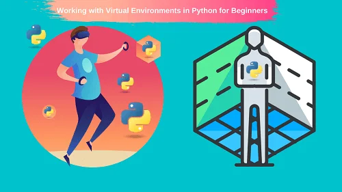 How To A Create Virtual Environment for Python