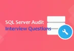 SQL Server Audit Interview Questions