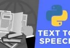 Text To Speech Conversion Using Python