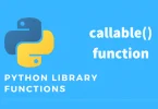 Python callable() Explained