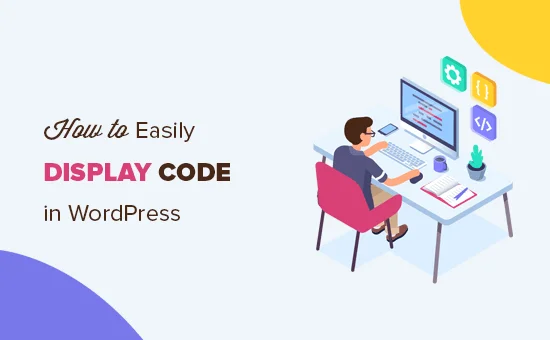 How to easily display code in WordPress Blog