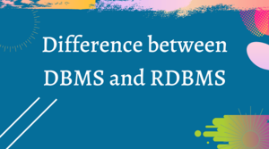 DBMS VS RDBMS