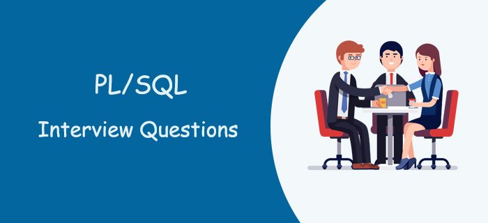 PL/SQL Interview Questions