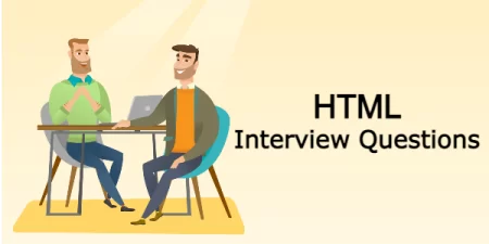 HTML Interview Questions and Answers