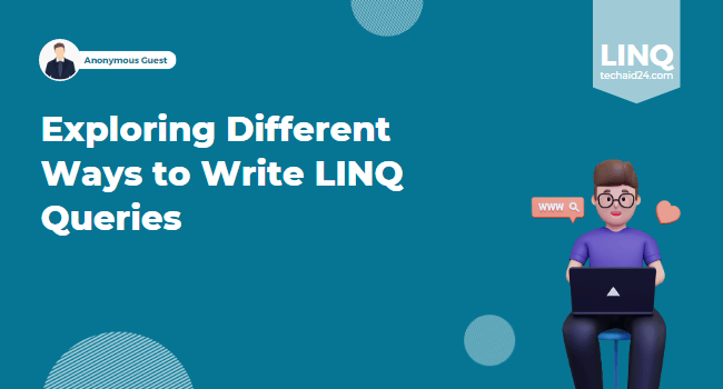 Exploring Different Ways to Write LINQ Queries