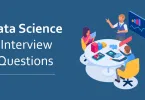 Data Science Interview Questions: Top 25 to Land Your Dream Job