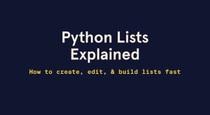 Python Lists Explained: How to Create, Access, Modify & Use Lists