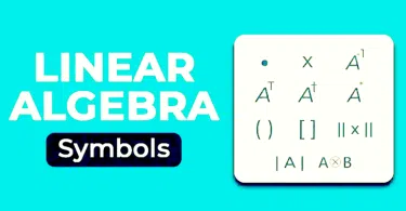 লিনিয়ার অ্যালজেবরা (Linear Algebra) : কিছু জরুরি সংকেত (Notation) ও শব্দাবলী (Terminologies)