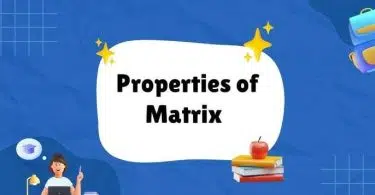 ম্যাট্রিক্সের বৈশিষ্ট্য (Matrix Properties) : ম্যাট্রিক্সের-এর একটি সহজবোধ্য গাইড