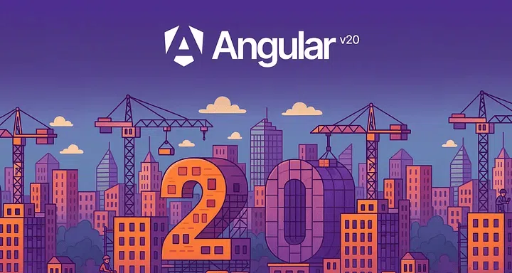 Angular 20 Has Landed A New Era of Web Development!