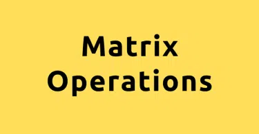 Mastering Matrices and Matrix Operations in NumPy