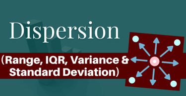 ডেটার কেন্দ্র থেকে দূরত্ব (Numerical Method) : ডেটার বিস্তার (Dispersion) পরিমাপ