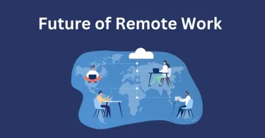 The Future is Remote Why, How, and Where to Begin Your Remote Work Journey