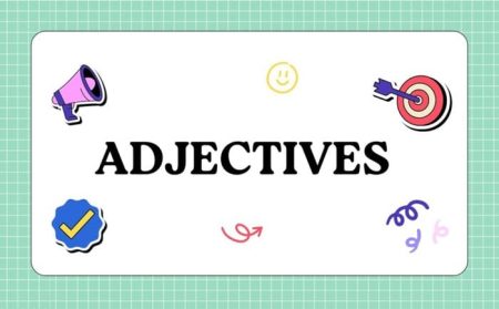 Adjective in English Grammar: Types, Order of Adjectives & Degrees Explained