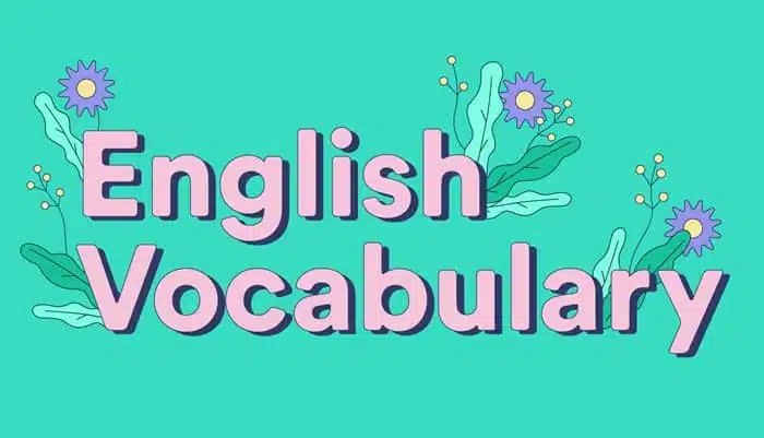 Why English Vocabulary Is Important: Benefits You Should Know
