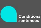 Conditional Sentences in English : Definition, Types, Structure & Examples