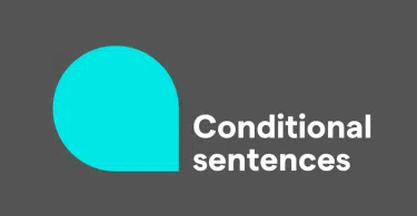 Conditional Sentences in English : Definition, Types, Structure & Examples